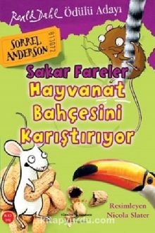 Sakar Fareler Hayvanat Bahçesini Karıştırıyor - Sorrel Anderson