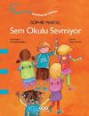 Sem Okulu Sevmiyor