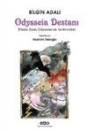 Odysseia Destanı - İthake Kralı Odysseus'un Serüvenleri