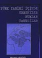 Türk Tarihi İçinde Ermeniler Rumlar Yahudiler