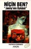 Ni&ccedil;in Ben? "Jenny'nin &Ouml;yk&uuml;s&uuml;"