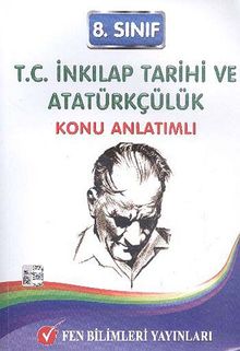 8. Sınıf T.C. İnkılap Tarihi ve Atatürkçülük Konu Anlatımlı