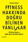 Fitness Hakkında Doğru Bilinen Yanlışlar