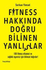 Fitness Hakkında Doğru Bilinen Yanlışlar