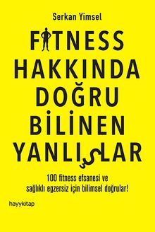 Fitness Hakkında Doğru Bilinen Yanlışlar
