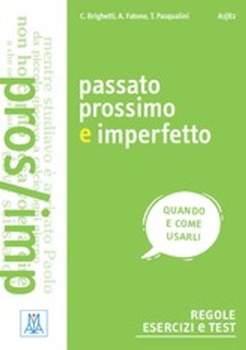 Passato Prossimo e İmperfetto