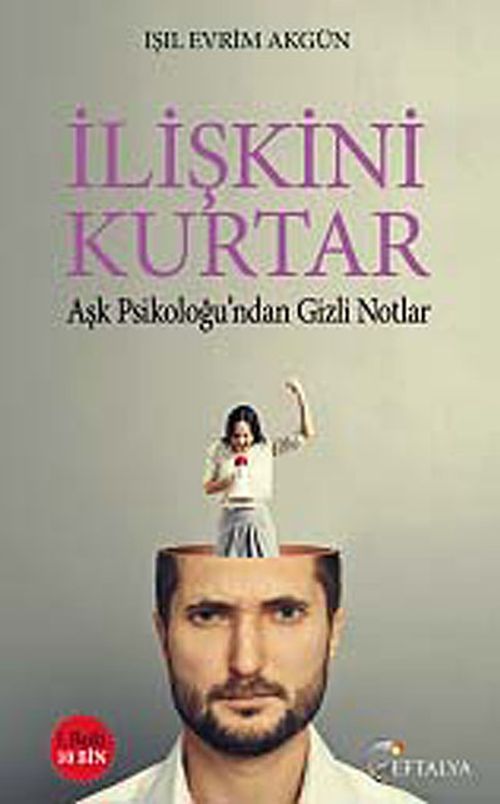 İlişkini Kurtar & Aşk Psikoloğundan Gizli Notlar