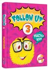 Follow Up 3 Practice Book