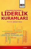 Ge&ccedil;mişten G&uuml;n&uuml;m&uuml;ze Liderlik Kuramları & (Sağlık Y&ouml;netimi Bakış A&ccedil;ısıyla)
