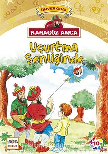 Karagöz Amca Uçurtma Şenliğinde - Ünver Oral