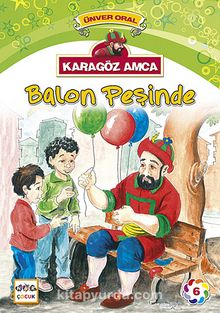 Karagöz Amca Balon Peşinde - Ünver Oral