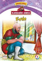 Karagöz Amca Evde