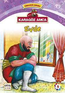 Karagöz Amca Evde - Ünver Oral
