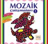 Mozaik Çalışmaları 1