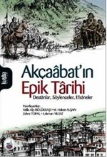 Akçaabat'ın Epik Tarihi