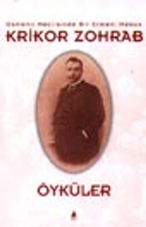 Krikor-Zohrap Öyküler -Osmanlı Meclisinde Bir Ermeni Mebus