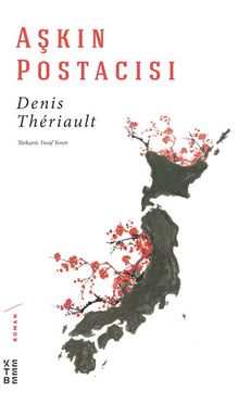 Aşkın Postacısı - Denis Theriault