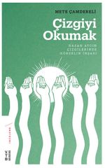 Çizgiyi Okumak & Hasan Aycın Çizgilerinde Görselin İnşası