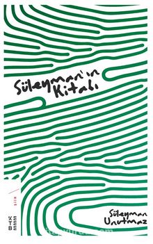 Süleyman’ın Kitabı - Süleyman Unutmaz