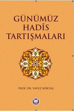 Günümüz Hadis Tartışmaları