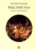 Halil Şerif Paşa Bir İnsan, Bir Koleksiyon