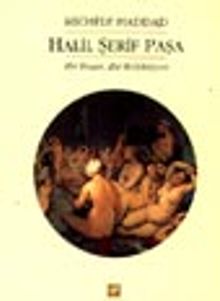 Halil Şerif Paşa Bir İnsan, Bir Koleksiyon