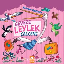 Geveze Leylek Çalçene - Erdoğan Oğultekin