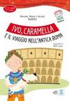 Ivo, Caramella e il viaggio nell'antica Roma+mp3online