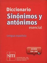 Diccionario Sinonimos y Antonimos Esencial