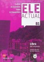 Ele Actual B1 Libro Del Alumno (Con Licencia Digital) 