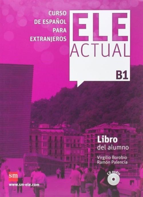 Ele Actual B1 Libro Del Alumno (Con Licencia Digital) 