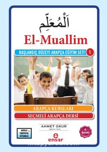El- Muallim & Başlangıç Düzeyi Arapça Eğitim Seti -1 - Ahmet Okur