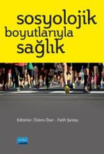 Sosyolojik Boyutlarıyla Sağlık