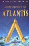 Kayıp Uygarlıklar -Atlantis-