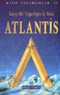 Kayıp Uygarlıklar -Atlantis-
