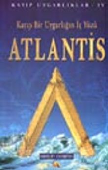 Kayıp Uygarlıklar -Atlantis-