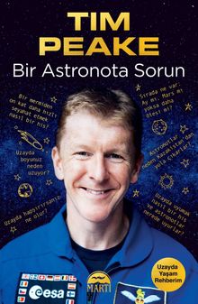  Bir Astronota Sorun : Uzayda Yaşam Rehberim