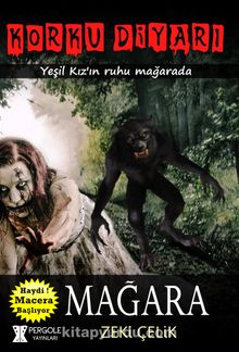 Korku Diyarı / Mağara - Zeki Çelik