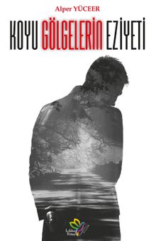 Koyu Gölgelerin Eziyeti