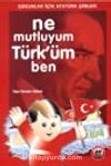 Ne Mutluyum Türk'üm Ben