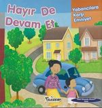 Hayır De Devam Et / Yabancılara Karşı Emniyet