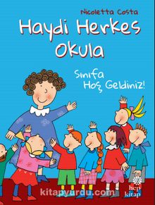Haydi Herkes Okula / Sınıfa Hoş Geldiniz! - Nicoletta Costa