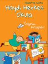 Haydi Herkes Okula / Yaşasın Kitaplar!