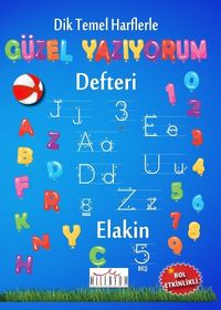 Dik Temel Harflerle Güzel Yazıyorum Defteri (Spiralli)