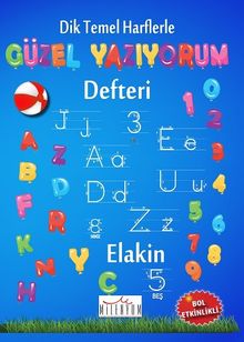 Dik Temel Harflerle Güzel Yazıyorum Defteri (Spiralli)
