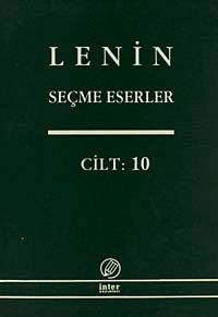 Seçme Eserler (10. Cilt) / Lenin
