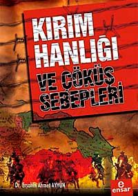 Kırım Hanlığı ve Çöküş Sebepleri