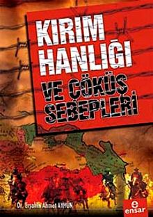 Kırım Hanlığı ve Çöküş Sebepleri