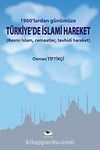 1960'lardan Günümüze Türkiye'de İslami Hareket & Resmi İslam, Cemaatler, Tevhidi Hareket