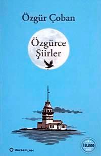 Özgürce Şiirler